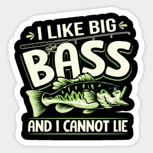 I Like Big Bass And I Cannot Lie Funny Fishing Sticker